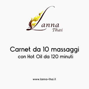 Carnet da 10 massaggi con Hot Oil da 120 minuti
